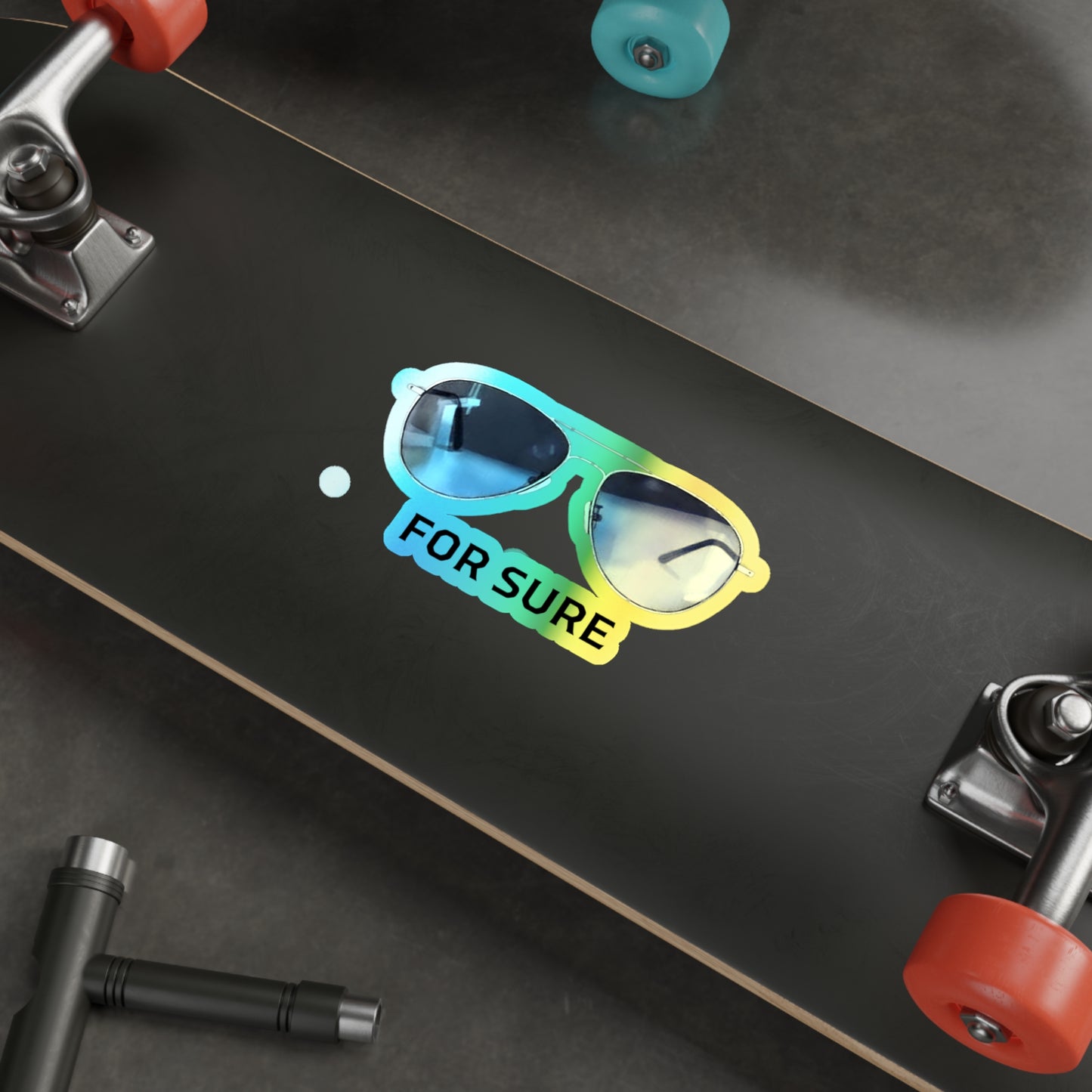 Holographic Sunglasses Die-Cut Sticker — "For Sure" Reflective Skateboard Decal Printify