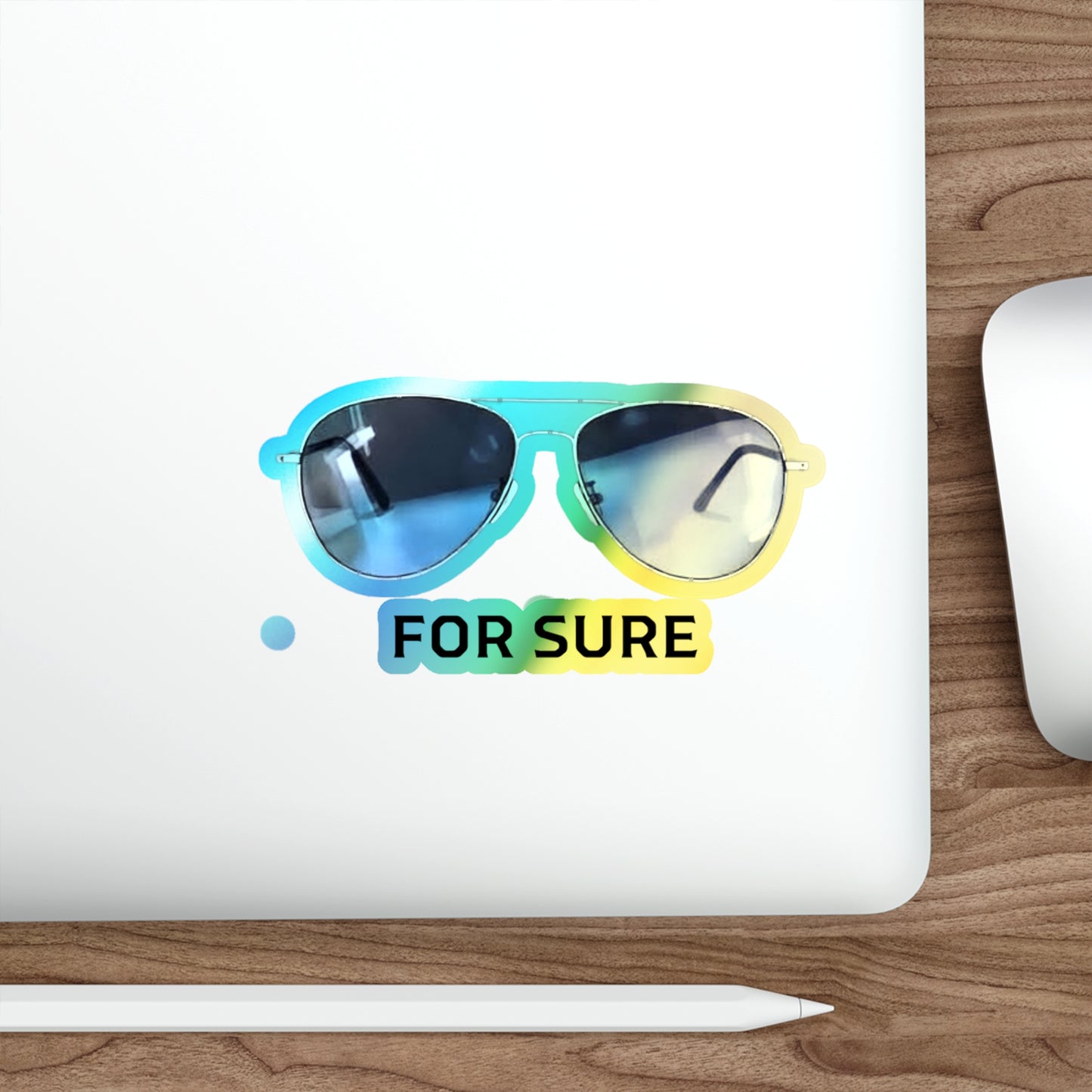Holographic Sunglasses Die-Cut Sticker — "For Sure" Reflective Skateboard Decal Printify